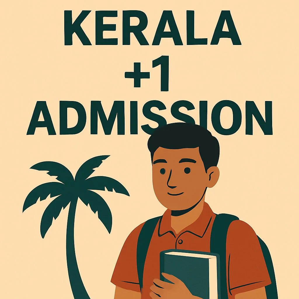 A student in a school uniform holding books stands in front of a backdrop featuring palm trees and the title "Kerala +1 Admission" in bold letters, evoking the educational setting of Kerala.